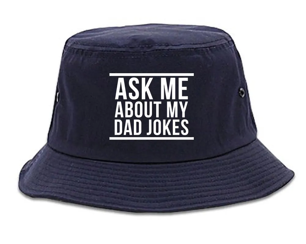 Ask Me About My Dad Jokes Mens Bucket Hat