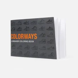 Colorways COLORWAYS - A SNEAKER COLORING BOOK