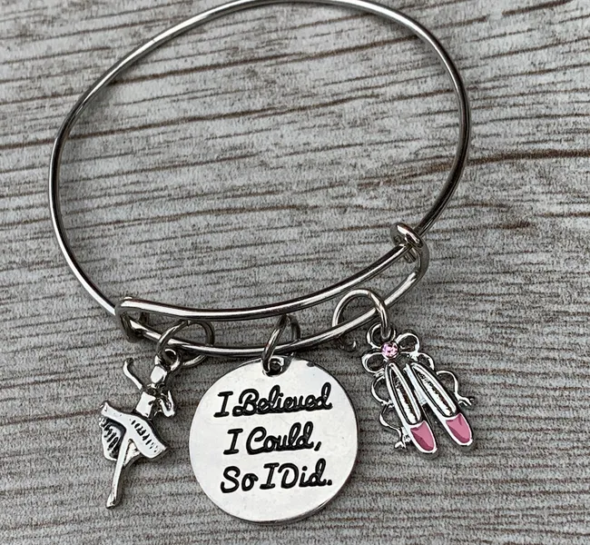 Dance I Believed I Could So I Did Ballet Bangle Bracelet