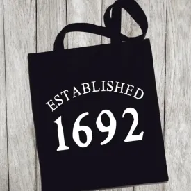 ESTABLISHED 1692 TOTE