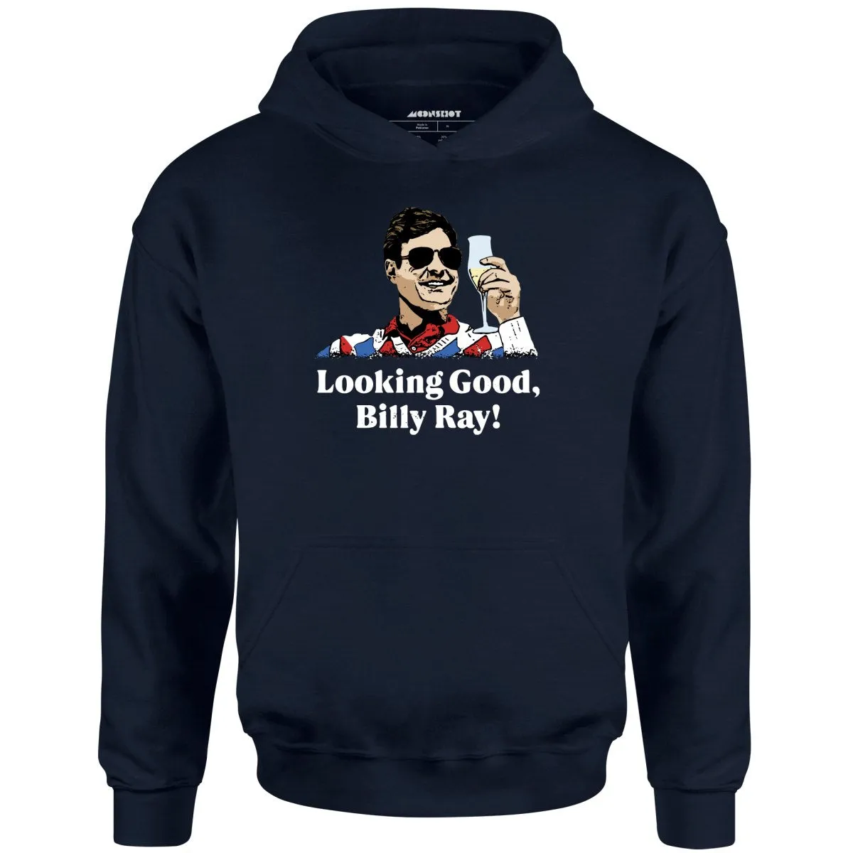 Looking Good, Billy Ray! - Unisex Hoodie