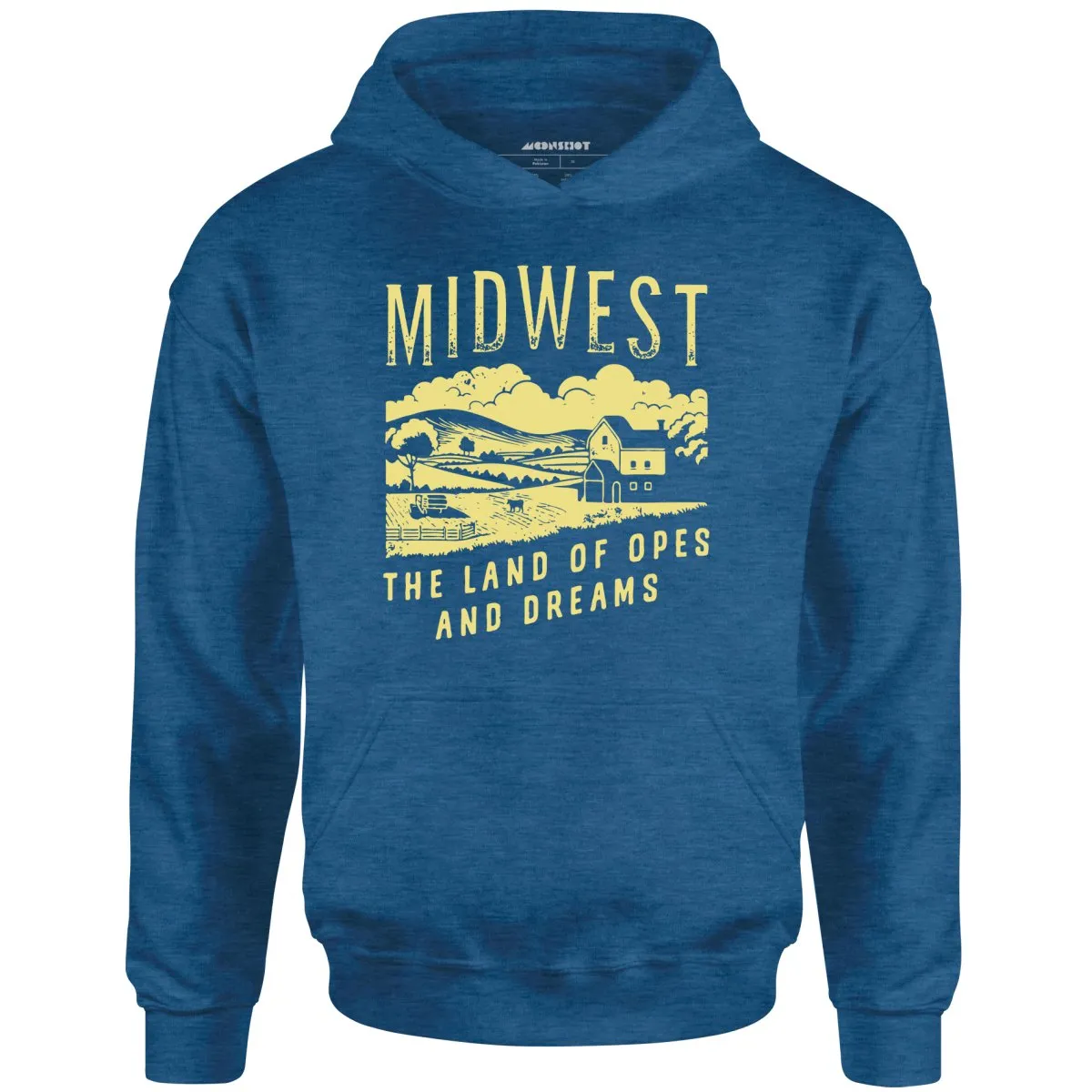 Midwest The Land of Opes and Dreams - Unisex Hoodie