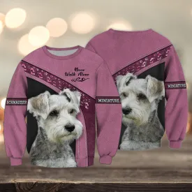 Miniature Schnauzer Pink Grey Love Never Walk Alone 3D Full Print Sweatshirt