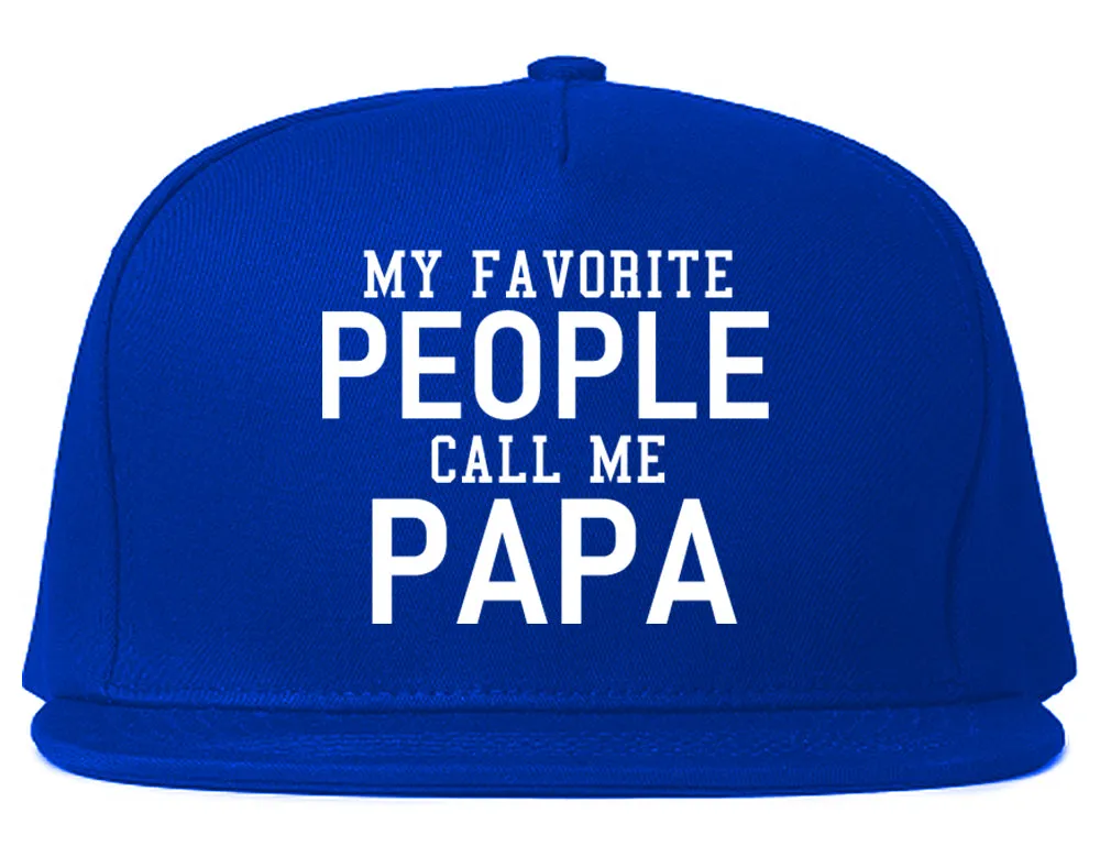 My Favorite People Call Me Papa Father Dad Mens Snapback Hat