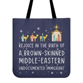 Rejoice In The Birth Of A Brown-Skinned Middle-Eastern Undocumented Immigrant Book Lovers Gift TBF306