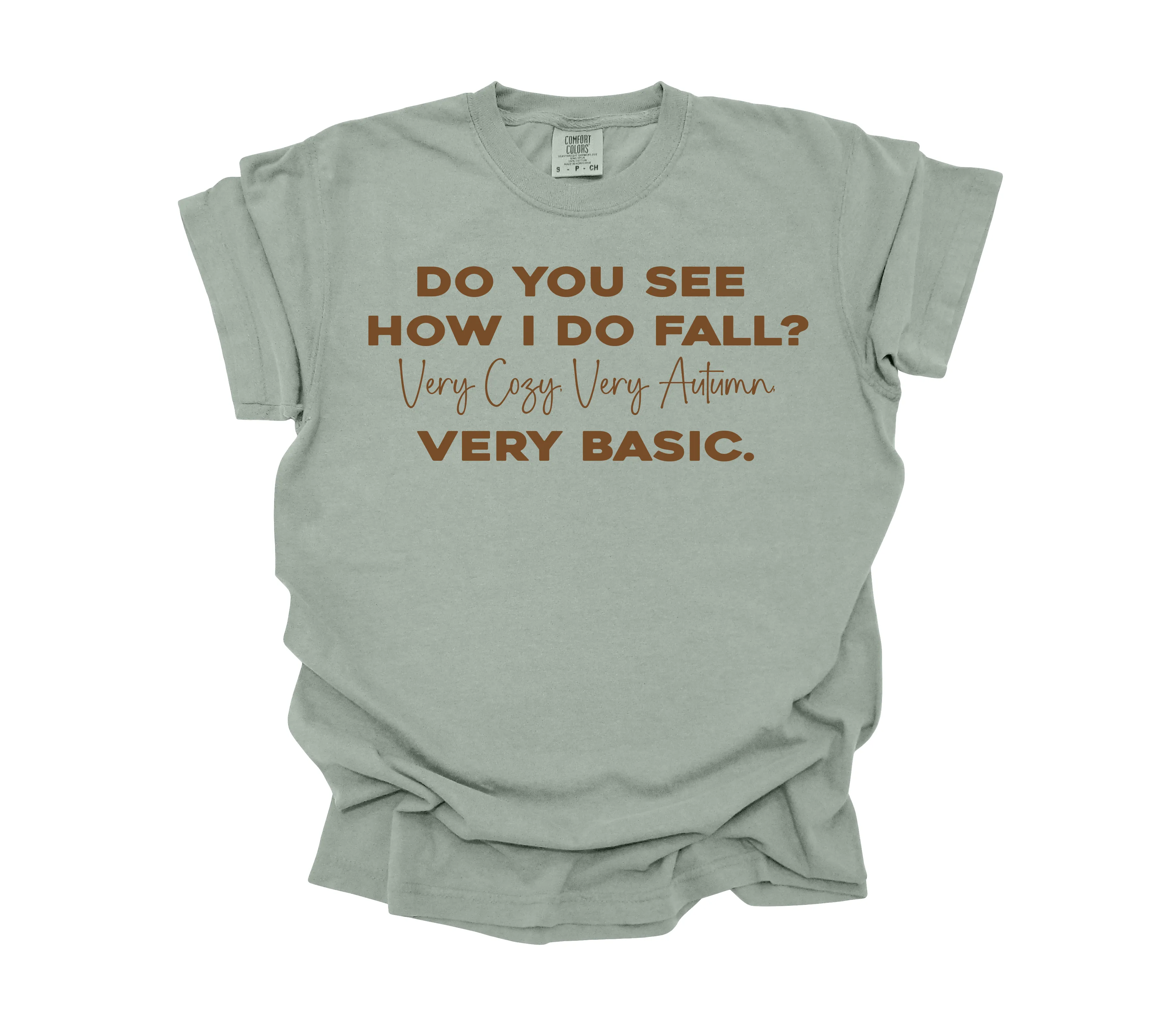 See How I Do Fall? - Adult Graphic Comfort Colors T-shirt