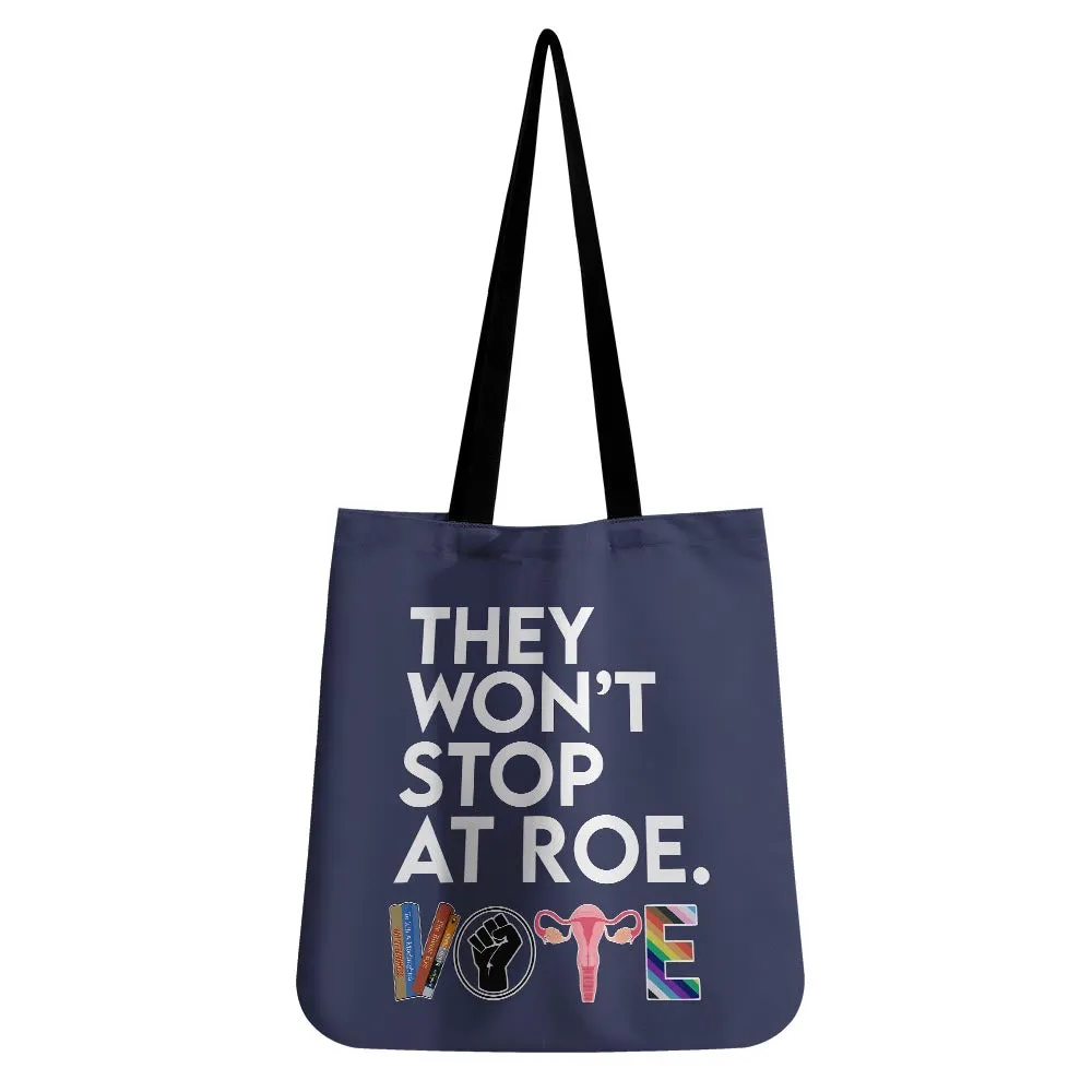 They Won't Stop Tote Bag TBF430